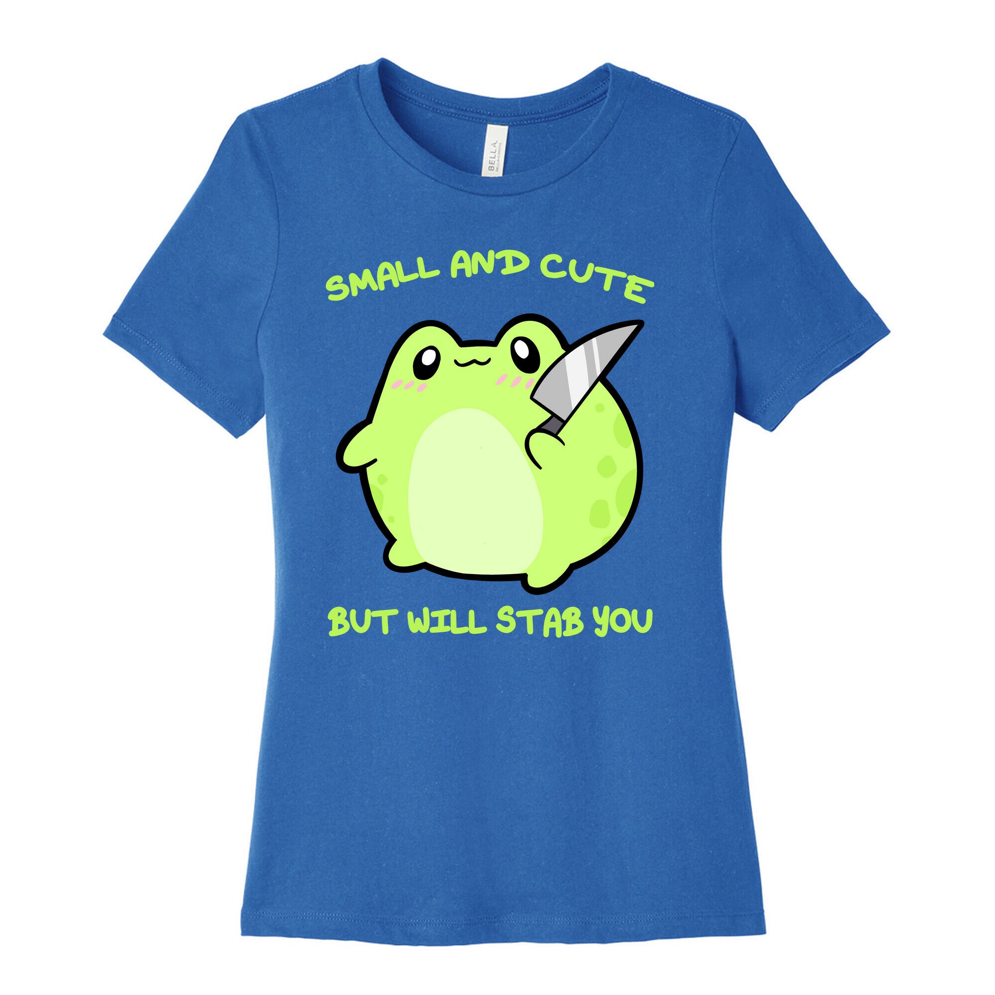 Small And Cute But Will Stab You Froggie Women's Cotton Tee